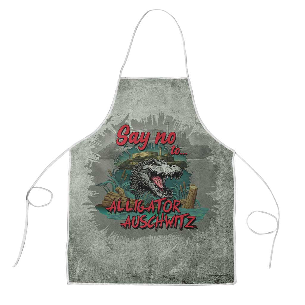 Say No To Alligator Auschwitz Apron - Wonder Print Shop