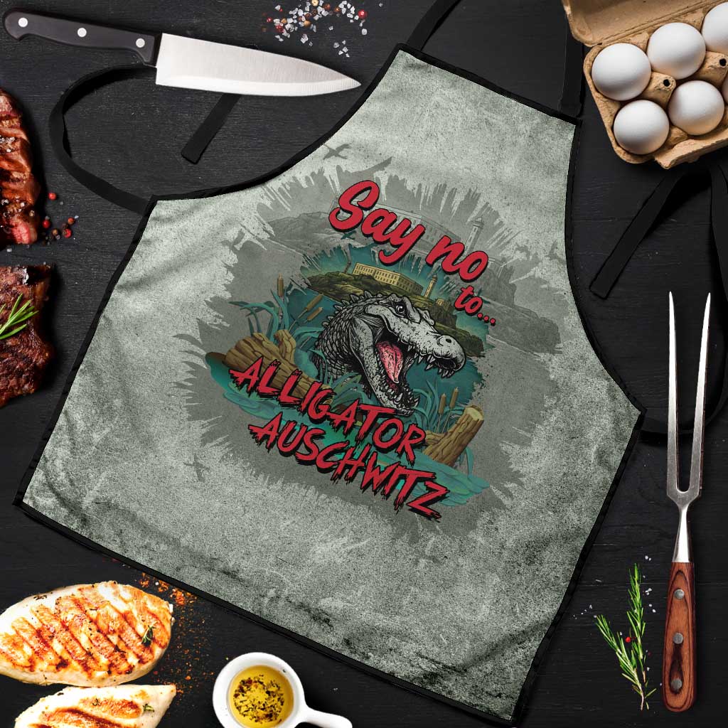 Say No To Alligator Auschwitz Apron - Wonder Print Shop