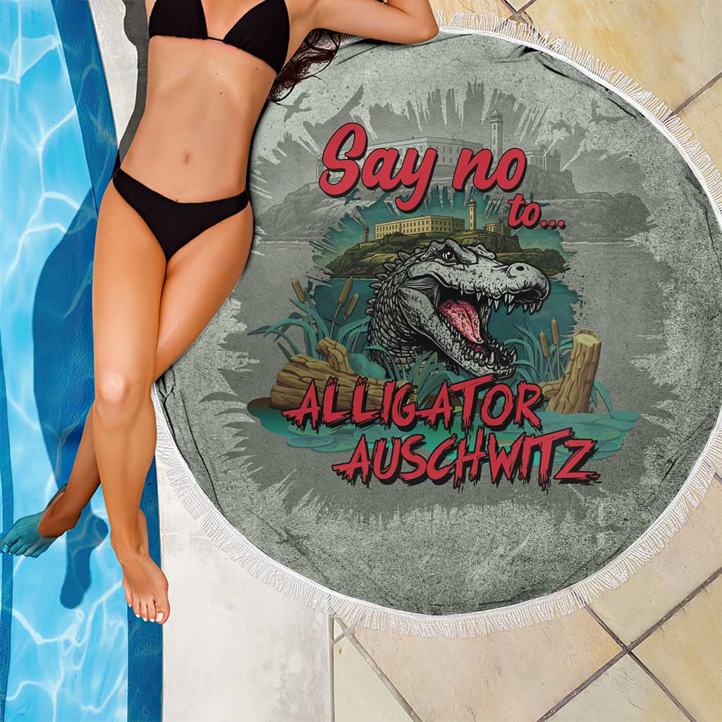 Say No To Alligator Auschwitz Beach Blanket - Wonder Print Shop