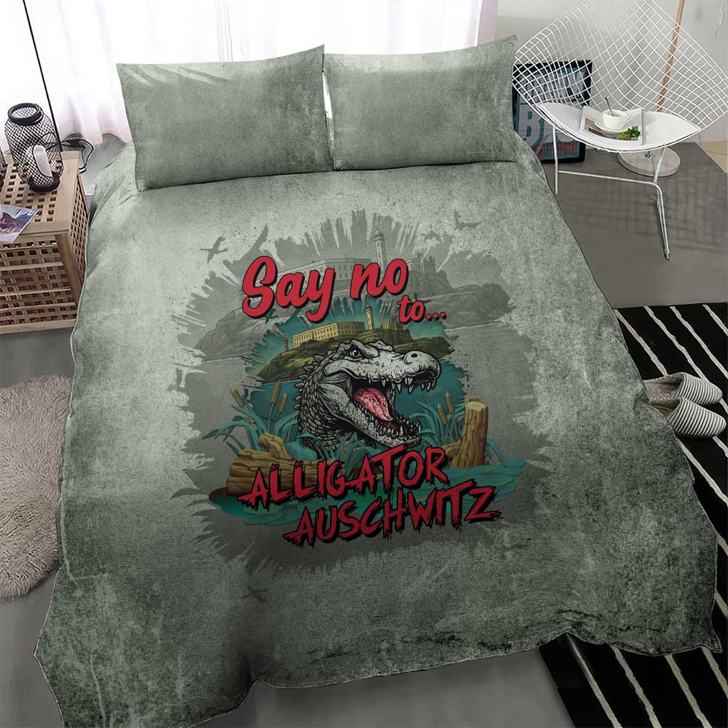 Say No To Alligator Auschwitz Bedding Set - Wonder Print Shop