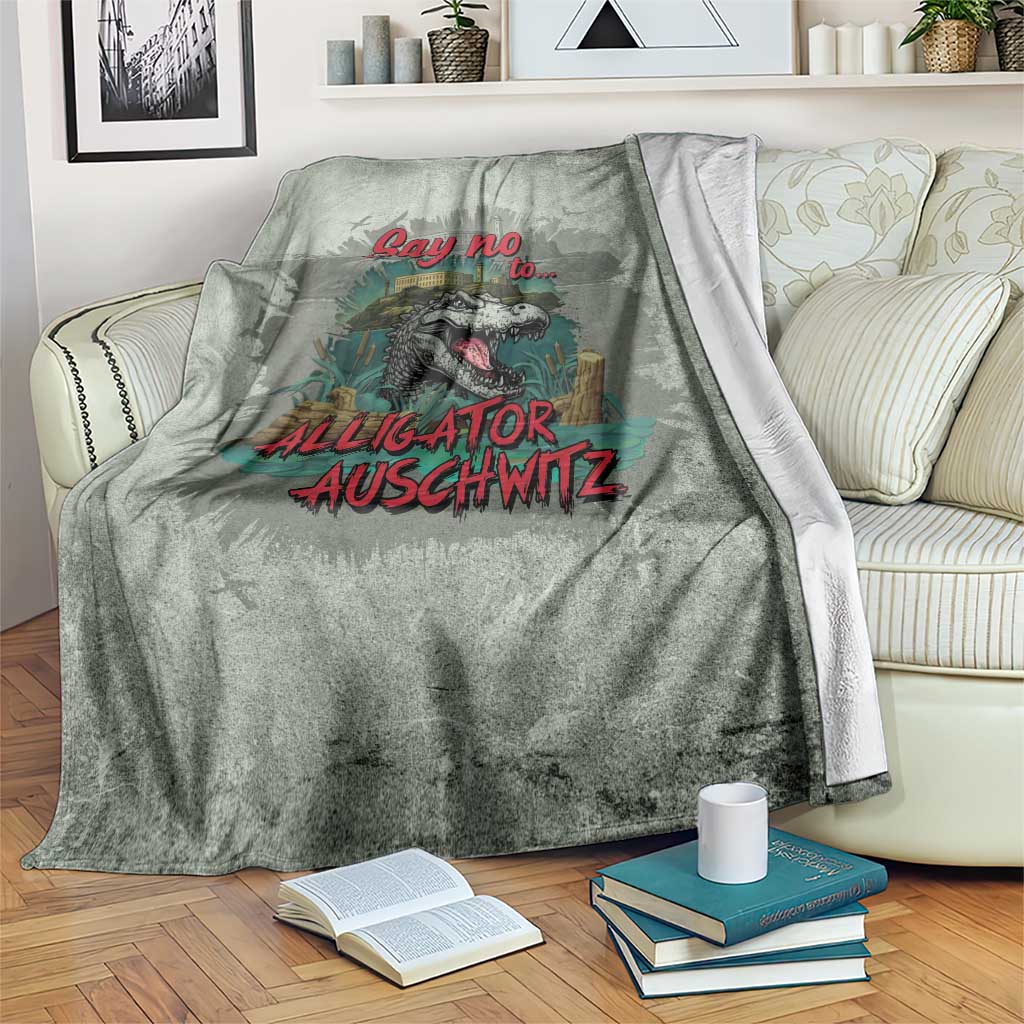 Say No To Alligator Auschwitz Blanket - Wonder Print Shop