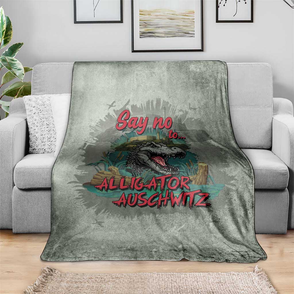 Say No To Alligator Auschwitz Blanket - Wonder Print Shop