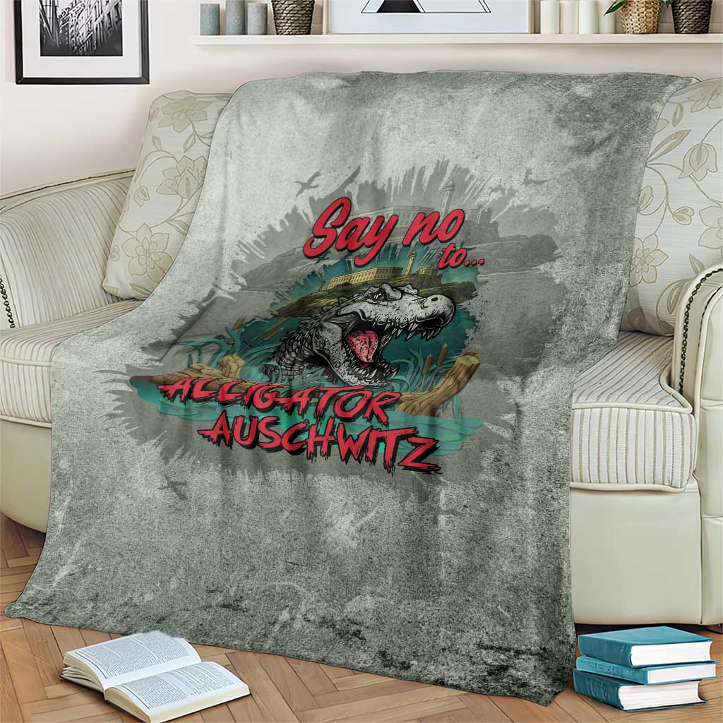 Say No To Alligator Auschwitz Blanket - Wonder Print Shop