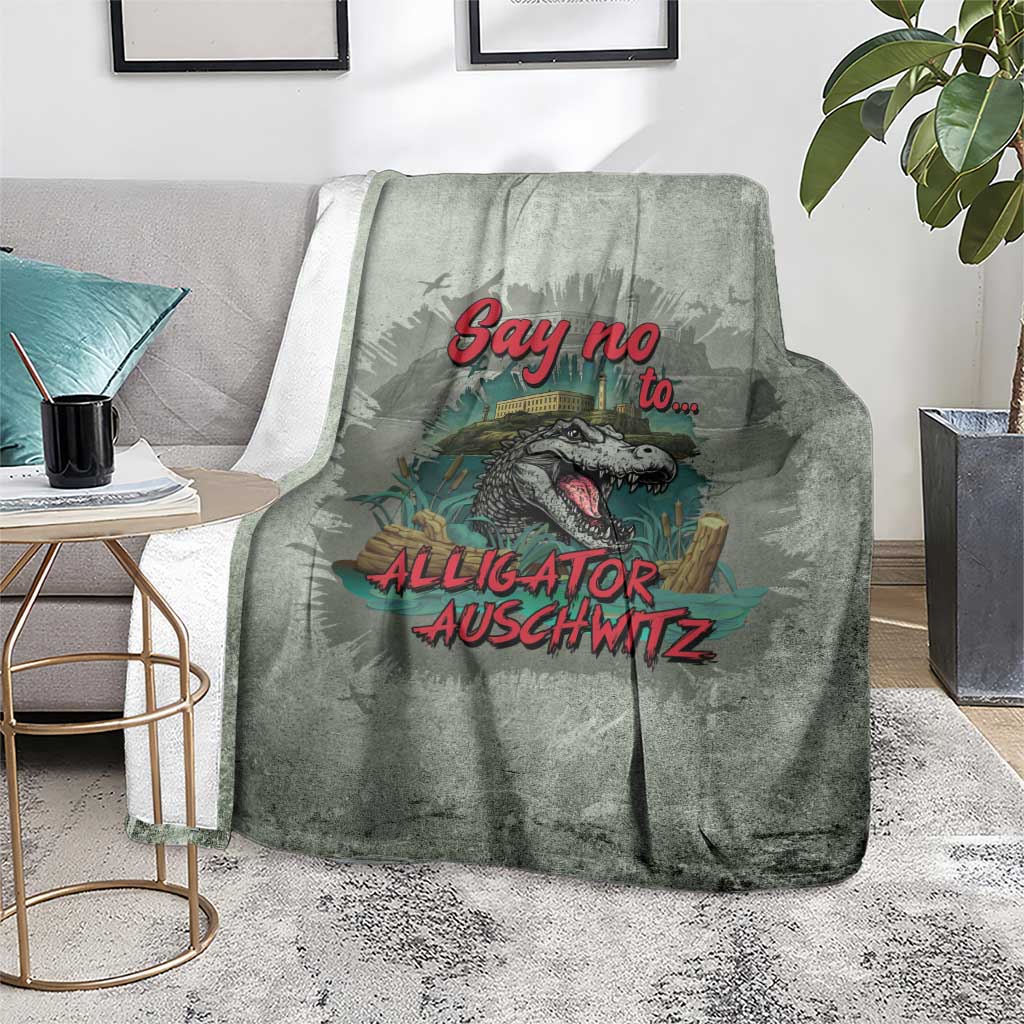 Say No To Alligator Auschwitz Blanket - Wonder Print Shop