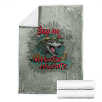 Say No To Alligator Auschwitz Blanket - Wonder Print Shop