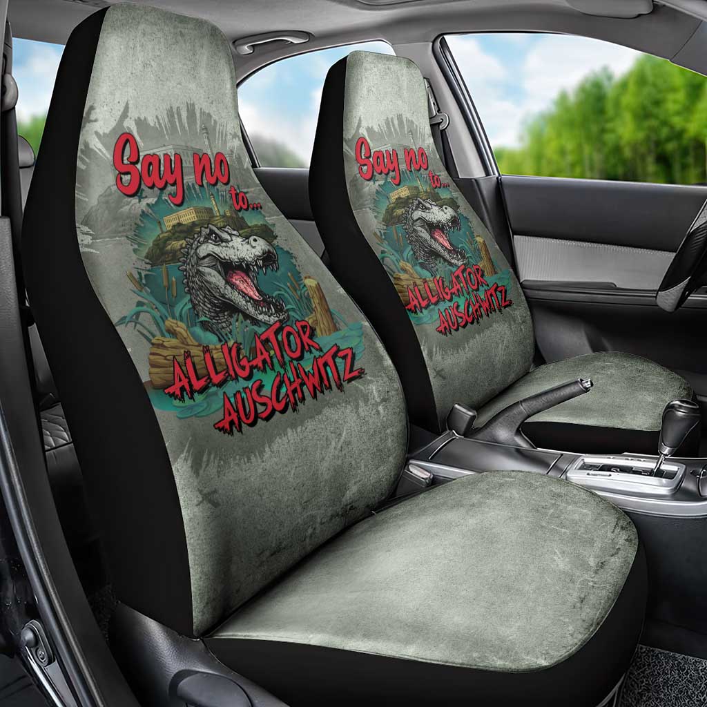Say No To Alligator Auschwitz Car Seat Cover - Wonder Print Shop