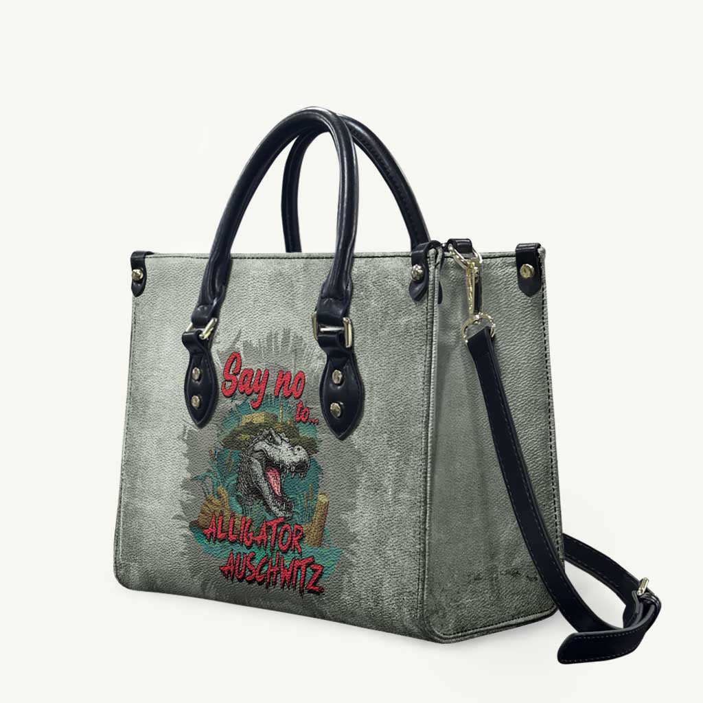 Say No To Alligator Auschwitz Leather Bag - Wonder Print Shop