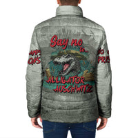 Say No To Alligator Auschwitz Padded Jacket - Wonder Print Shop