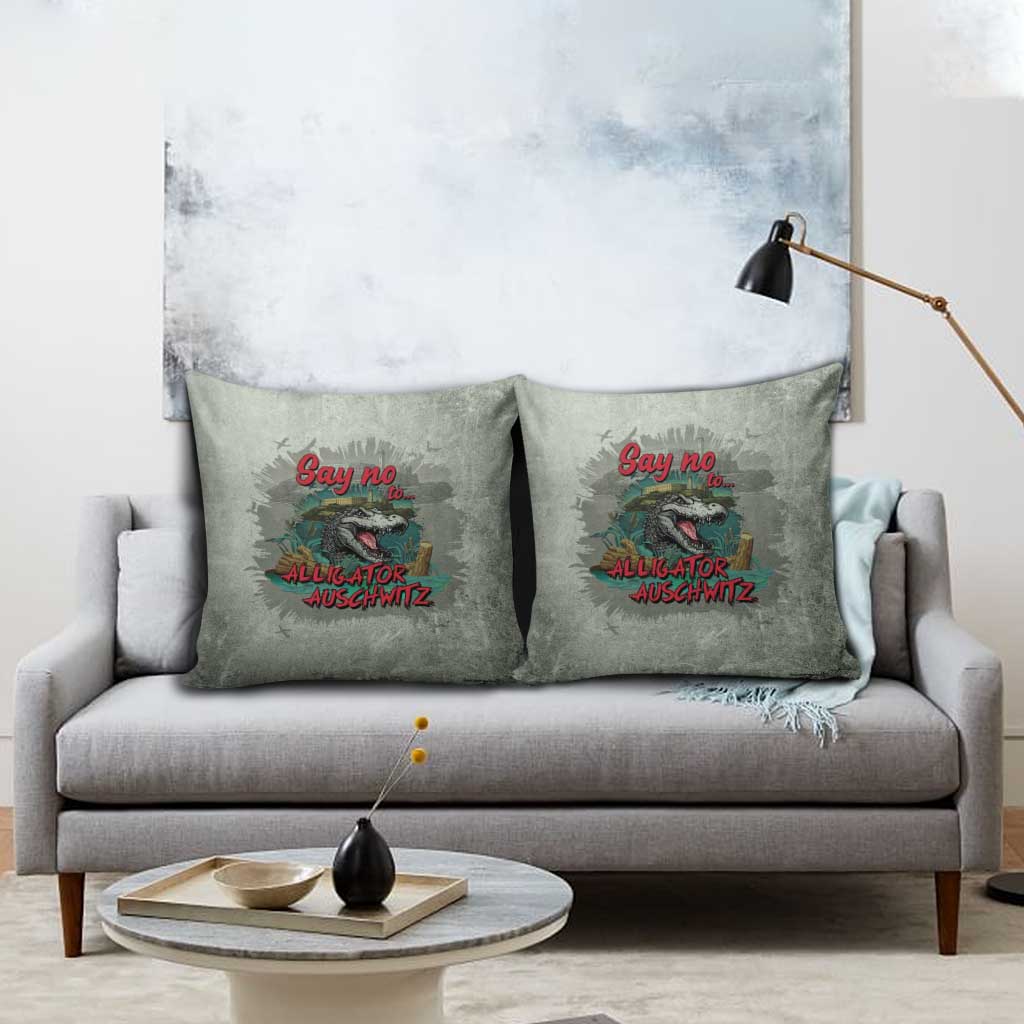 Say No To Alligator Auschwitz Pillow Cover - Wonder Print Shop