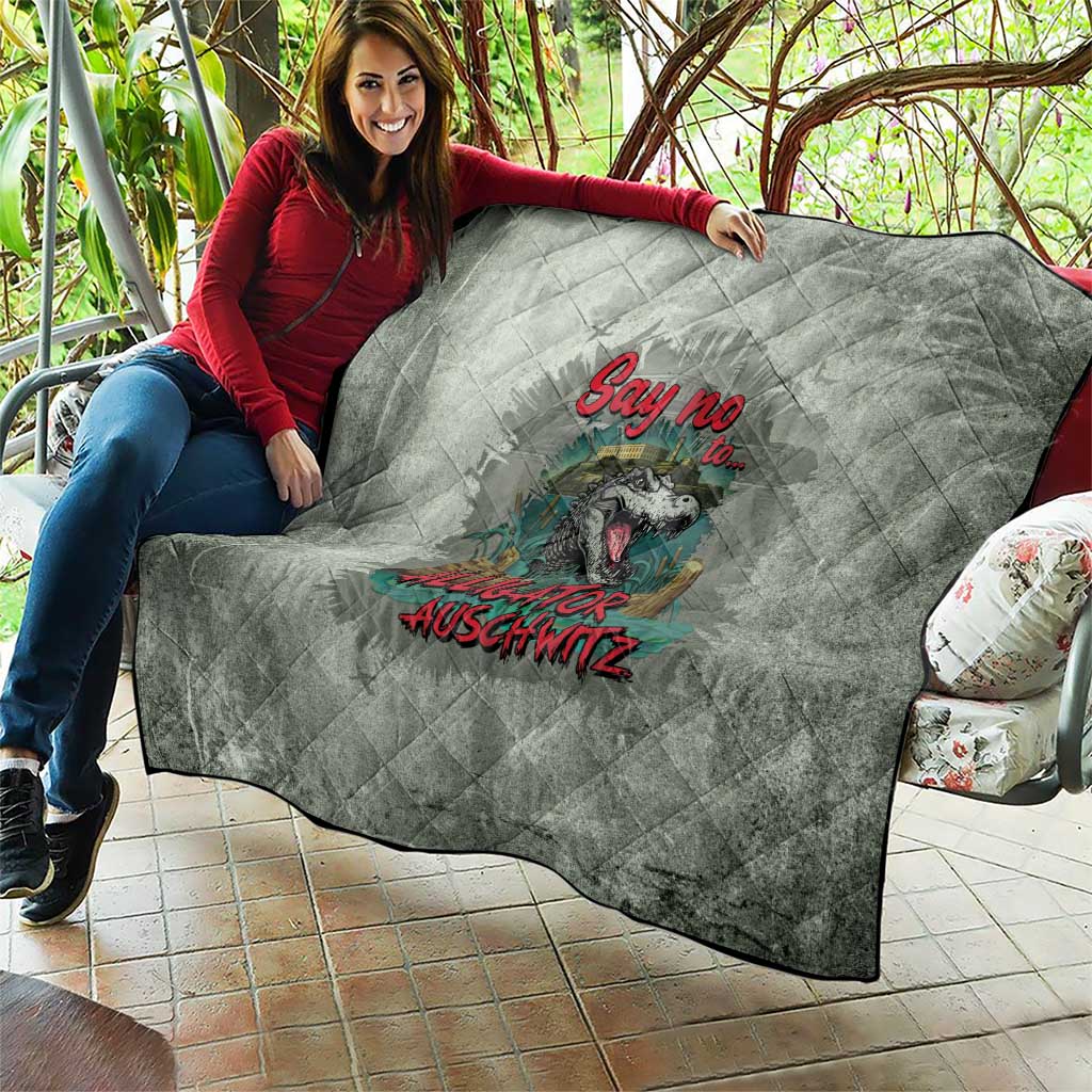 Say No To Alligator Auschwitz Quilt - Wonder Print Shop