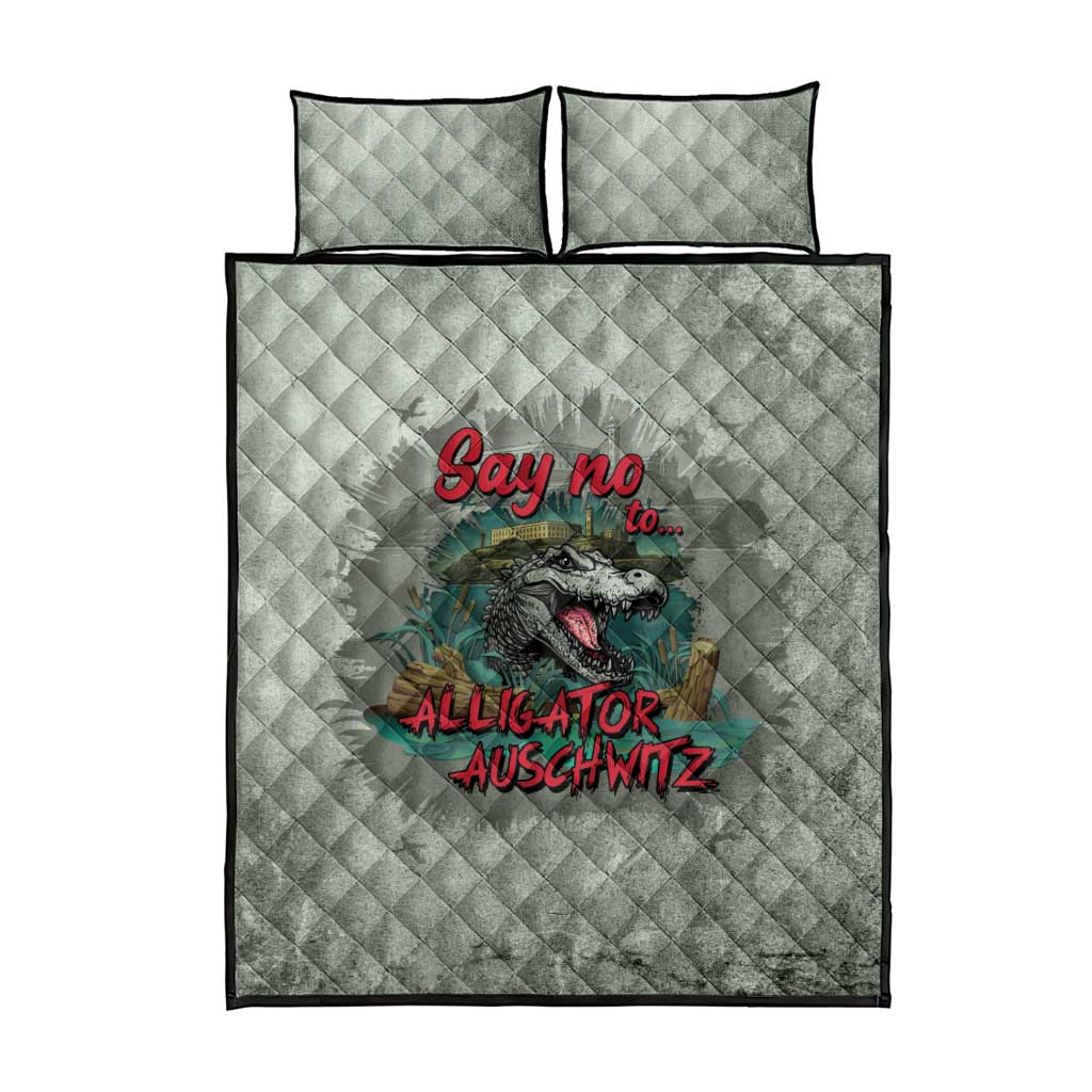 Say No To Alligator Auschwitz Quilt Bed Set - Wonder Print Shop