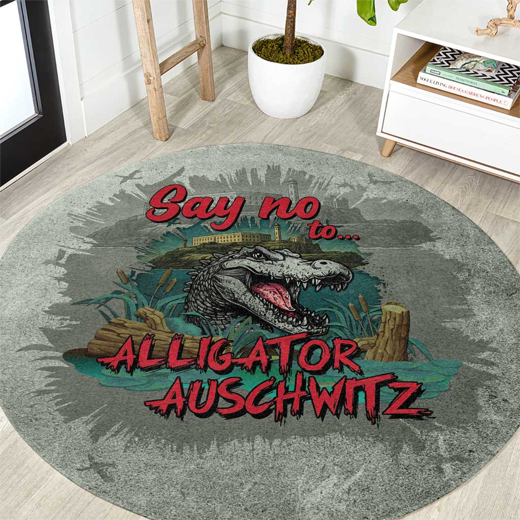 Say No To Alligator Auschwitz Round Carpet - Wonder Print Shop