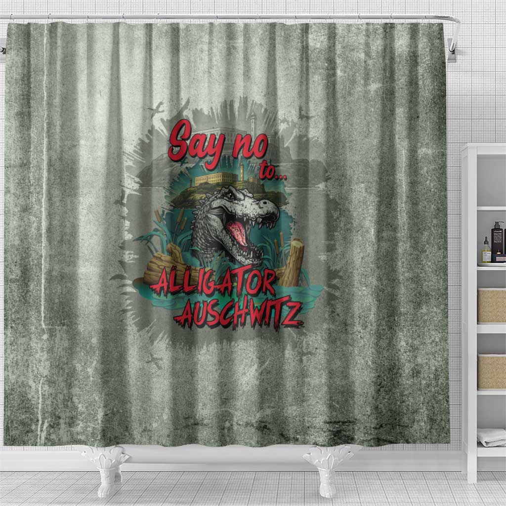 Say No To Alligator Auschwitz Shower Curtain - Wonder Print Shop