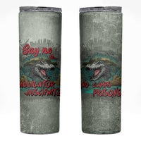 Say No To Alligator Auschwitz Skinny Tumbler - Wonder Print Shop