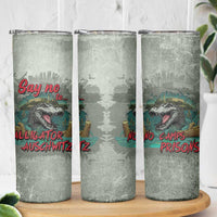 Say No To Alligator Auschwitz Skinny Tumbler - Wonder Print Shop