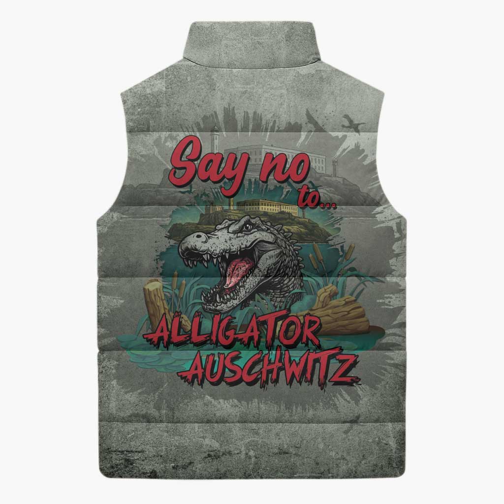 Say No To Alligator Auschwitz Sleeveless Puffer Jacket - Wonder Print Shop