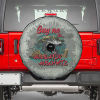 Say No To Alligator Auschwitz Spare Tire Cover - Wonder Print Shop