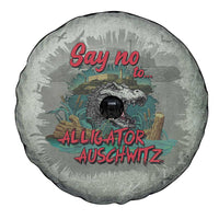 Say No To Alligator Auschwitz Spare Tire Cover - Wonder Print Shop