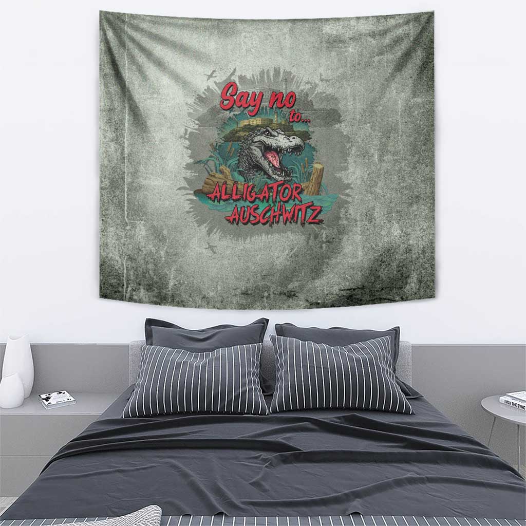 Say No To Alligator Auschwitz Tapestry - Wonder Print Shop