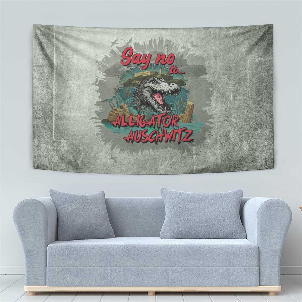 Say No To Alligator Auschwitz Tapestry - Wonder Print Shop