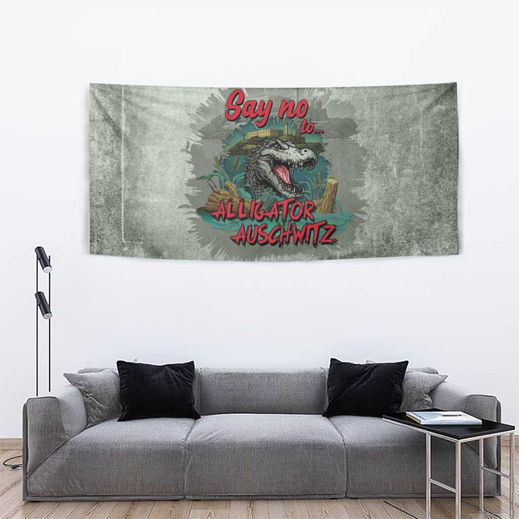 Say No To Alligator Auschwitz Tapestry - Wonder Print Shop