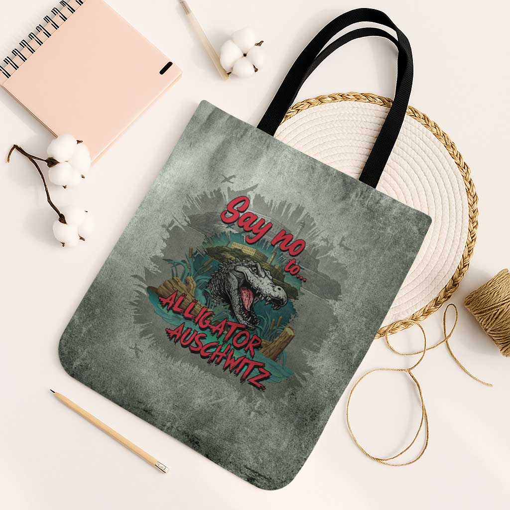 Say No To Alligator Auschwitz Tote Bag - Wonder Print Shop