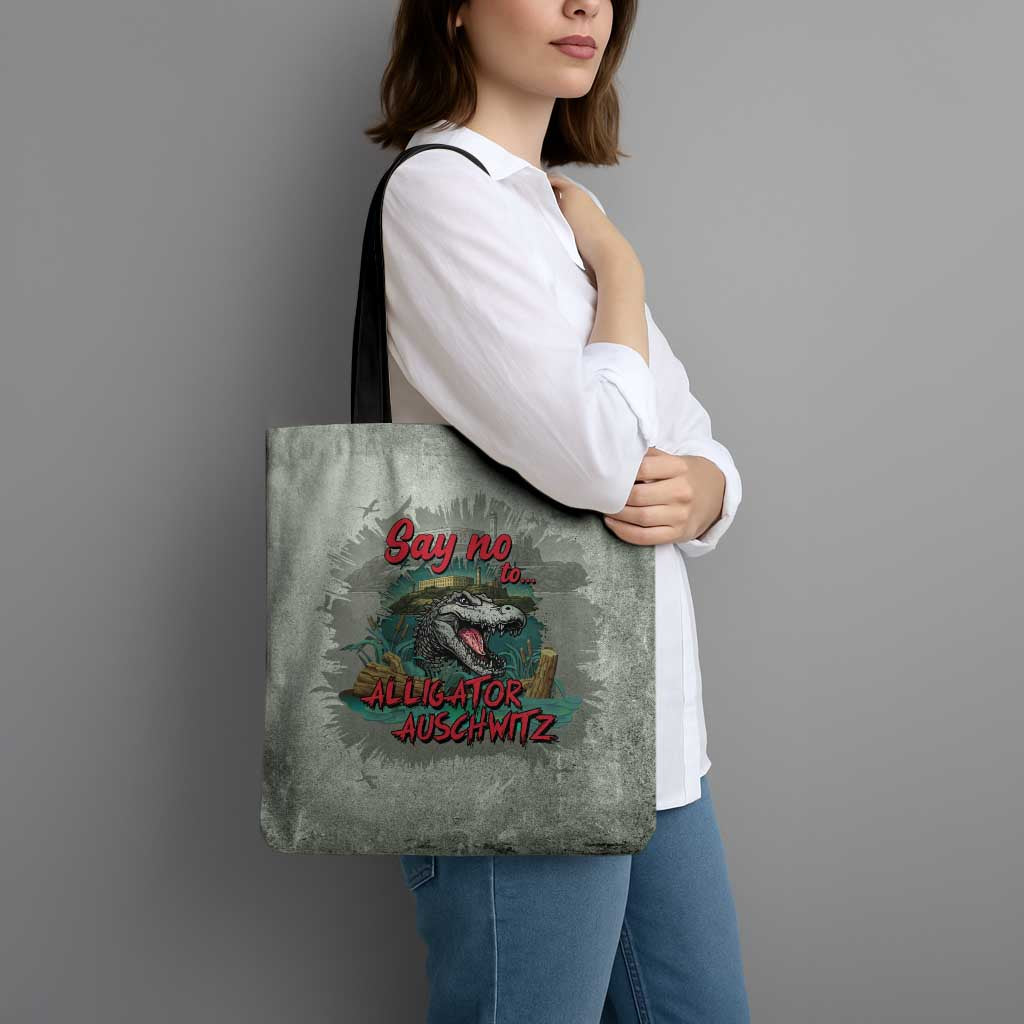 Say No To Alligator Auschwitz Tote Bag - Wonder Print Shop