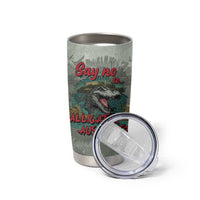 Say No To Alligator Auschwitz Tumbler Cup - Wonder Print Shop
