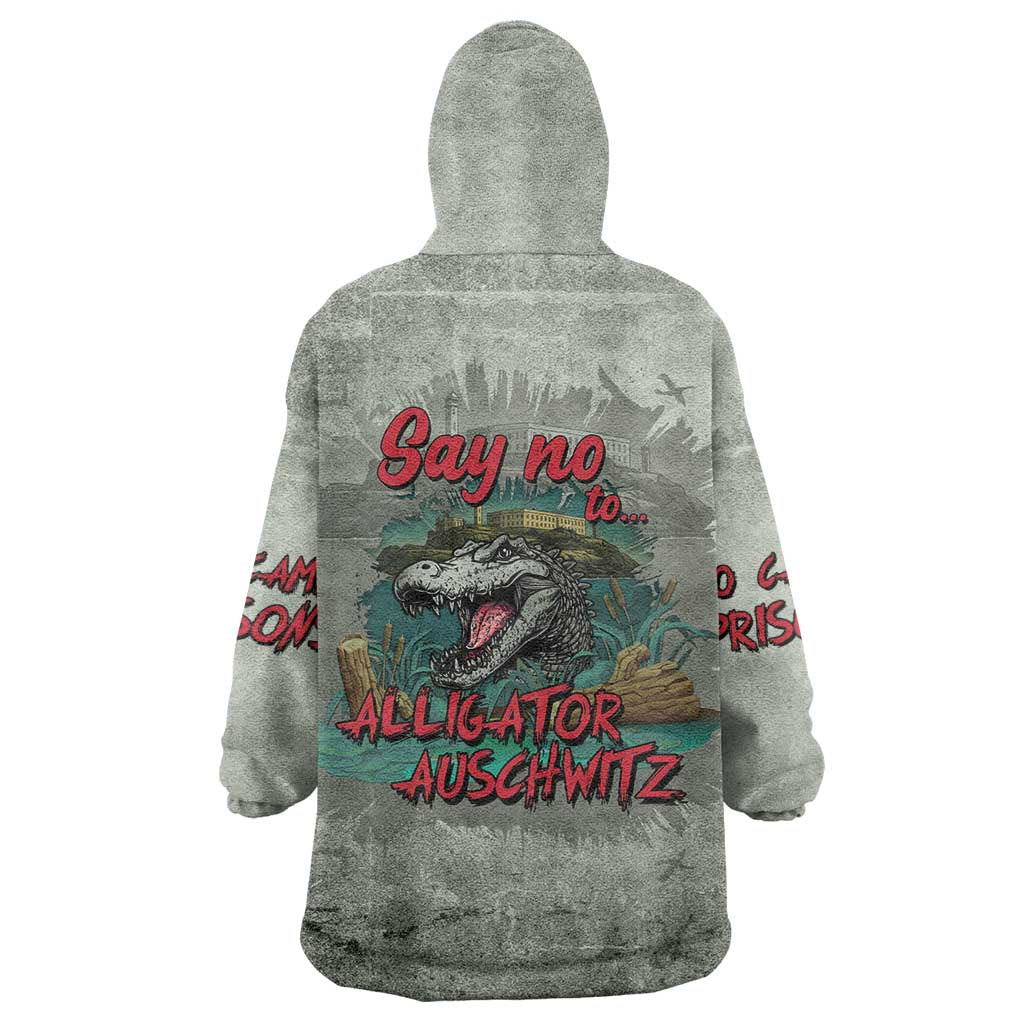 Say No To Alligator Auschwitz Wearable Blanket Hoodie - Wonder Print Shop