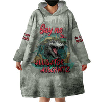 Say No To Alligator Auschwitz Wearable Blanket Hoodie - Wonder Print Shop