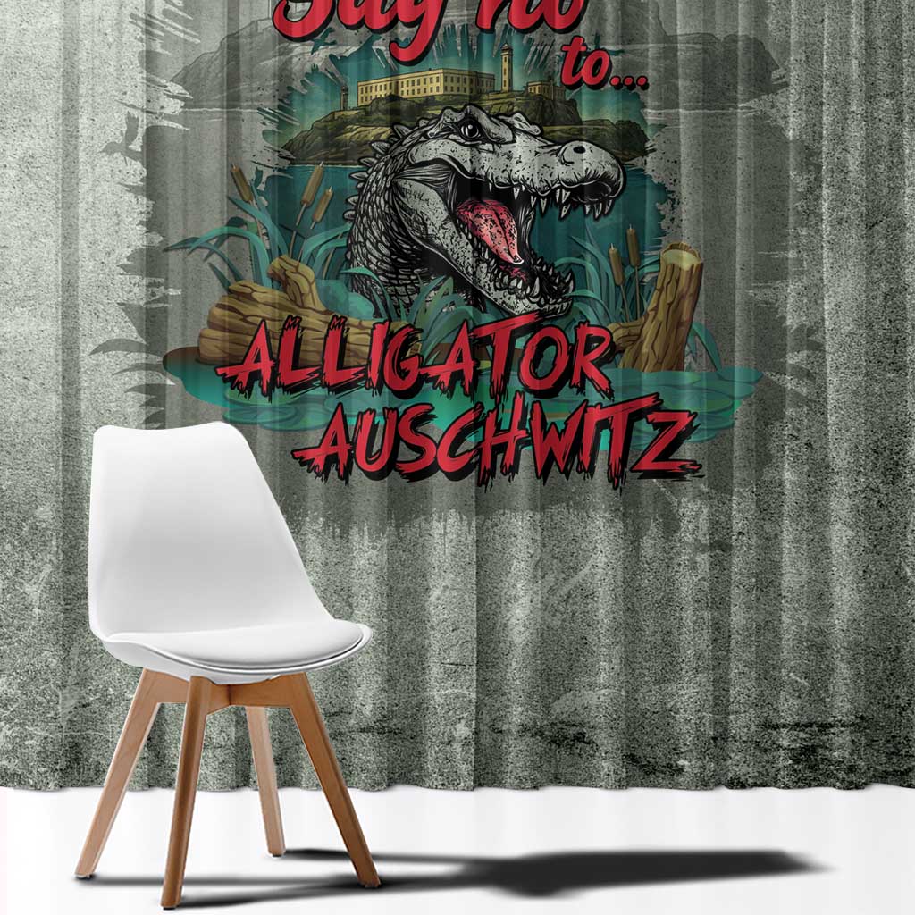 Say No To Alligator Auschwitz Window Curtain - Wonder Print Shop