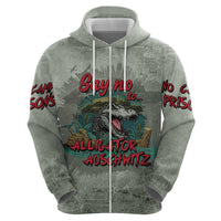 Say No To Alligator Auschwitz Zip Hoodie - Wonder Print Shop
