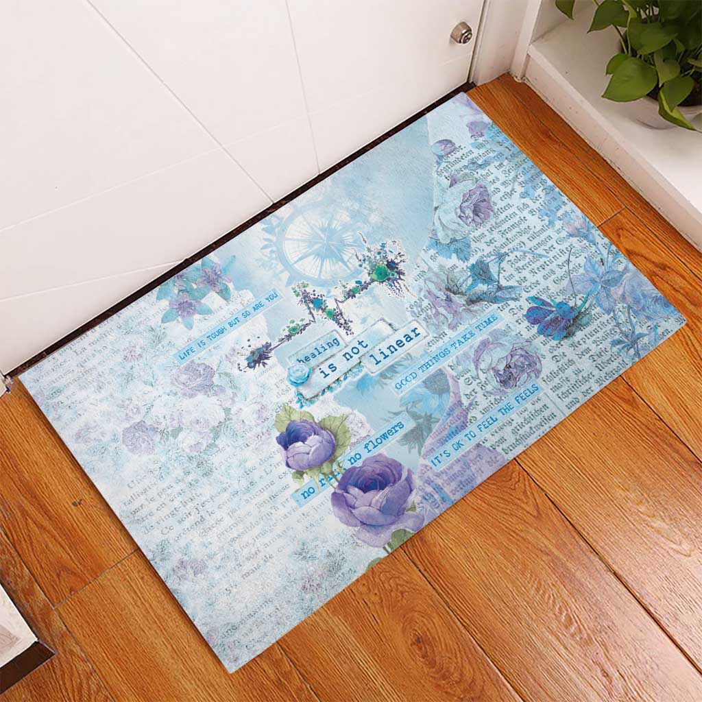 Mental Health Rubber Doormat Healing Is Not Linear - Wonder Print Shop