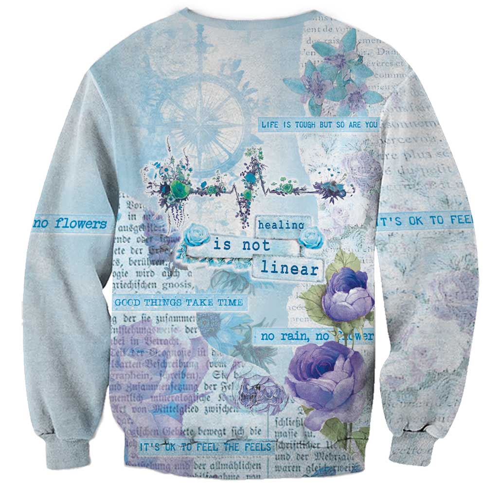 Mental Health Sweatshirt Healing Is Not Linear - Wonder Print Shop