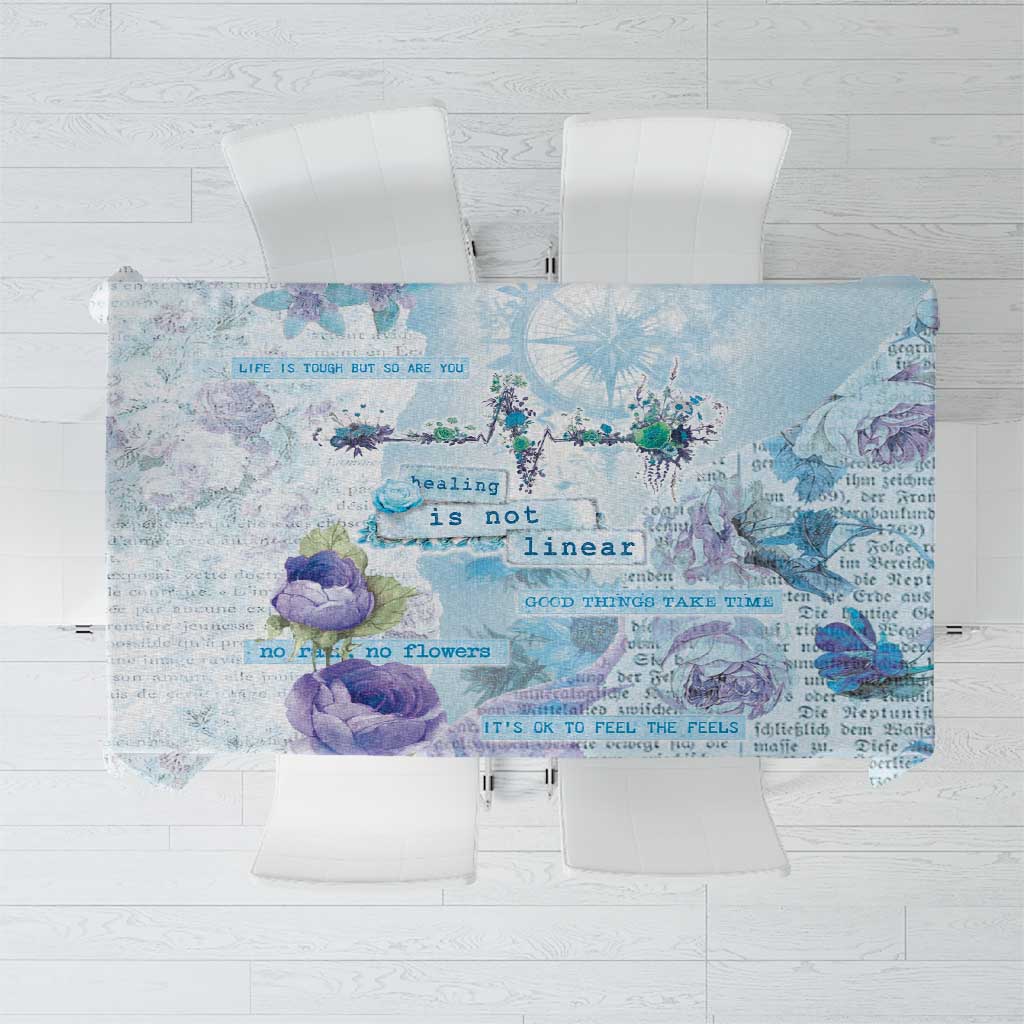 Mental Health Tablecloth Healing Is Not Linear - Wonder Print Shop