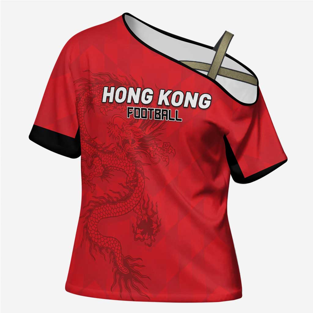Custom Hong Kong Football Cross Shoulder Shirt Go Champions - Wonder Print Shop