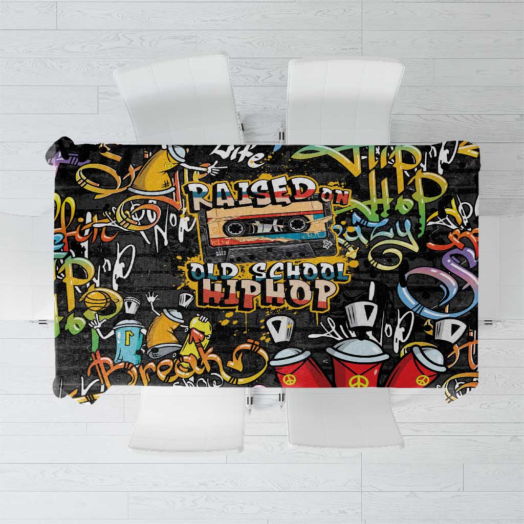 Raised On Hip Hop Tablecloth Graffiti Art Style - Wonder Print Shop