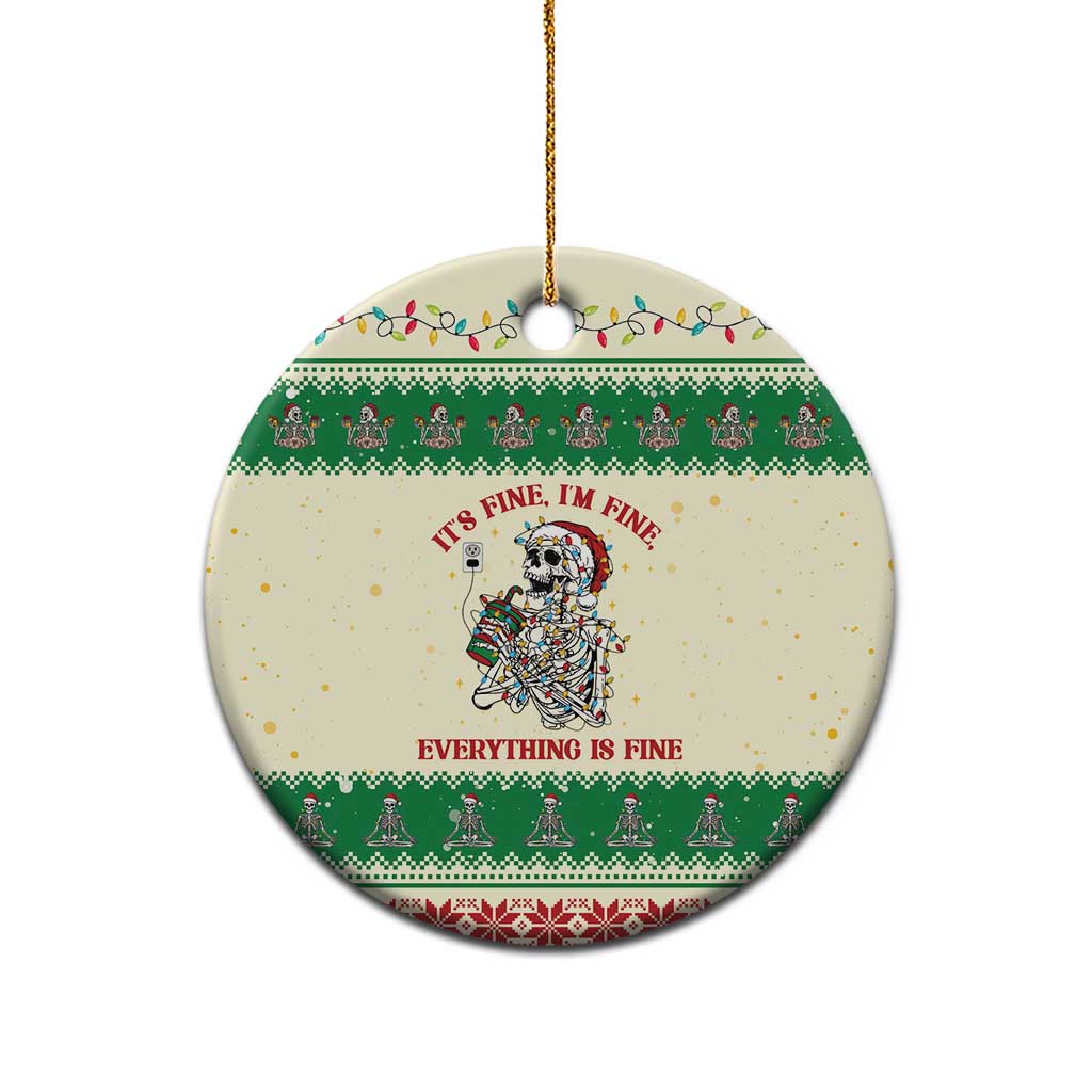Funny Skeleton Christmas Ceramic Ornament It's Fine I'm Fine Everything Is Fine - Wonder Print Shop