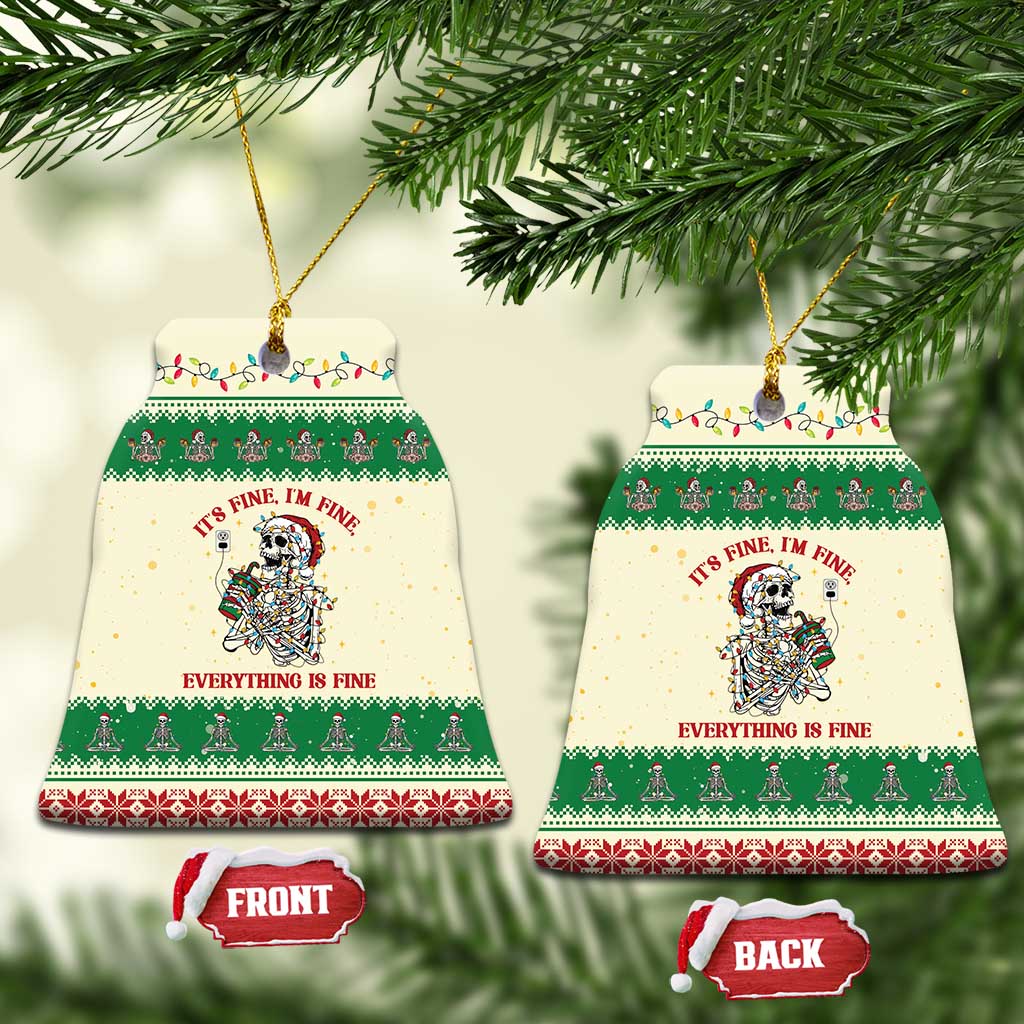 Funny Skeleton Christmas Ceramic Ornament It's Fine I'm Fine Everything Is Fine - Wonder Print Shop