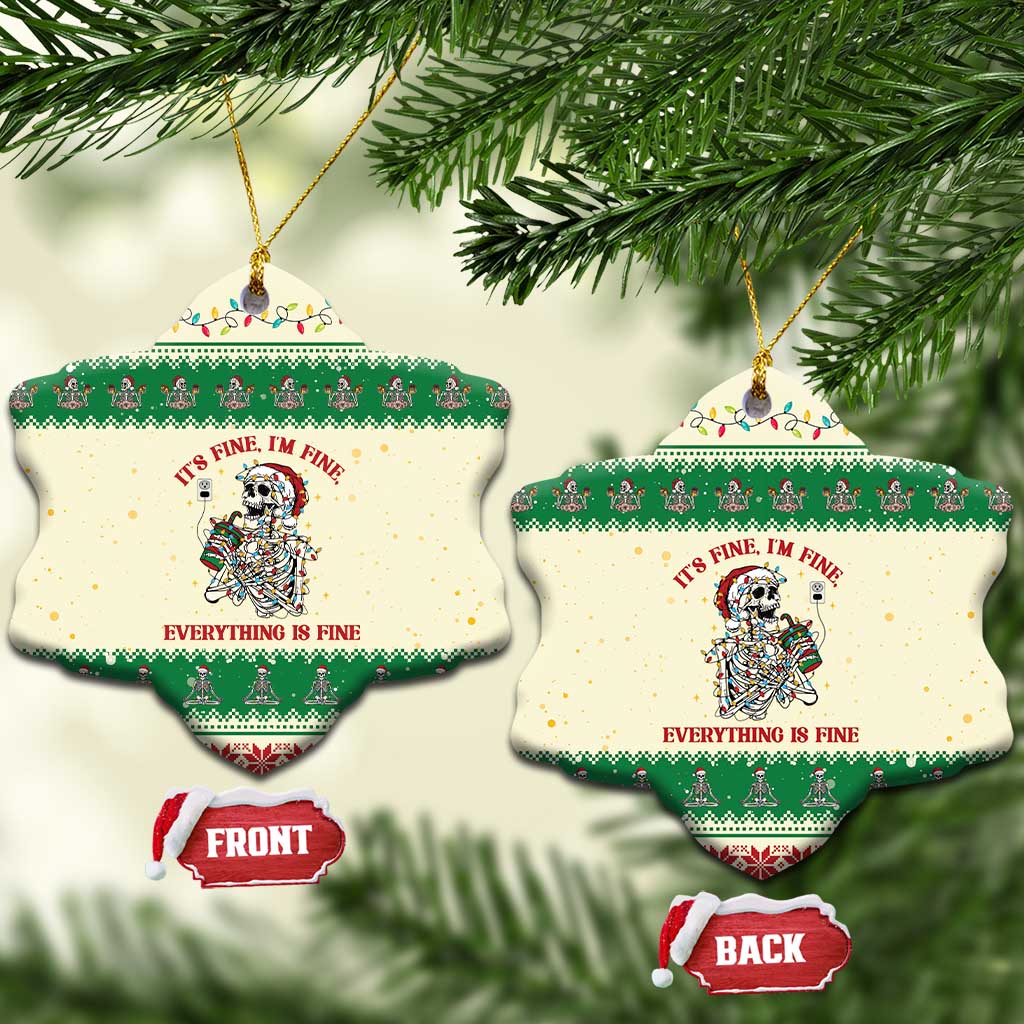 Funny Skeleton Christmas Ceramic Ornament It's Fine I'm Fine Everything Is Fine - Wonder Print Shop