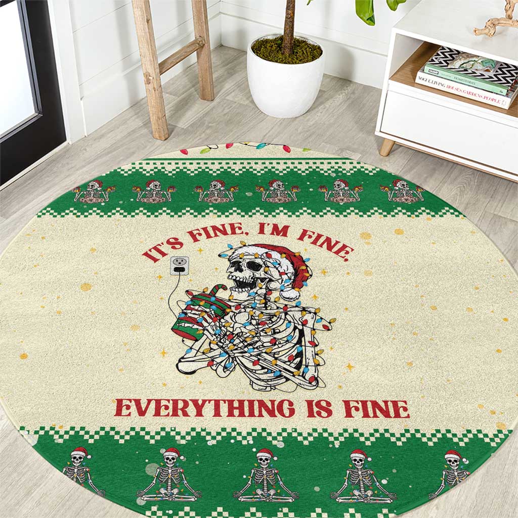 Funny Skeleton Christmas Round Carpet It's Fine I'm Fine Everything Is Fine - Wonder Print Shop