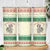 Funny Skeleton Christmas Skinny Tumbler It's Fine I'm Fine Everything Is Fine - Wonder Print Shop