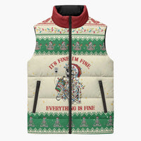 Funny Skeleton Christmas Sleeveless Puffer Jacket It's Fine I'm Fine Everything Is Fine - Wonder Print Shop