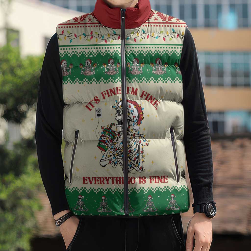 Funny Skeleton Christmas Sleeveless Puffer Jacket It's Fine I'm Fine Everything Is Fine - Wonder Print Shop