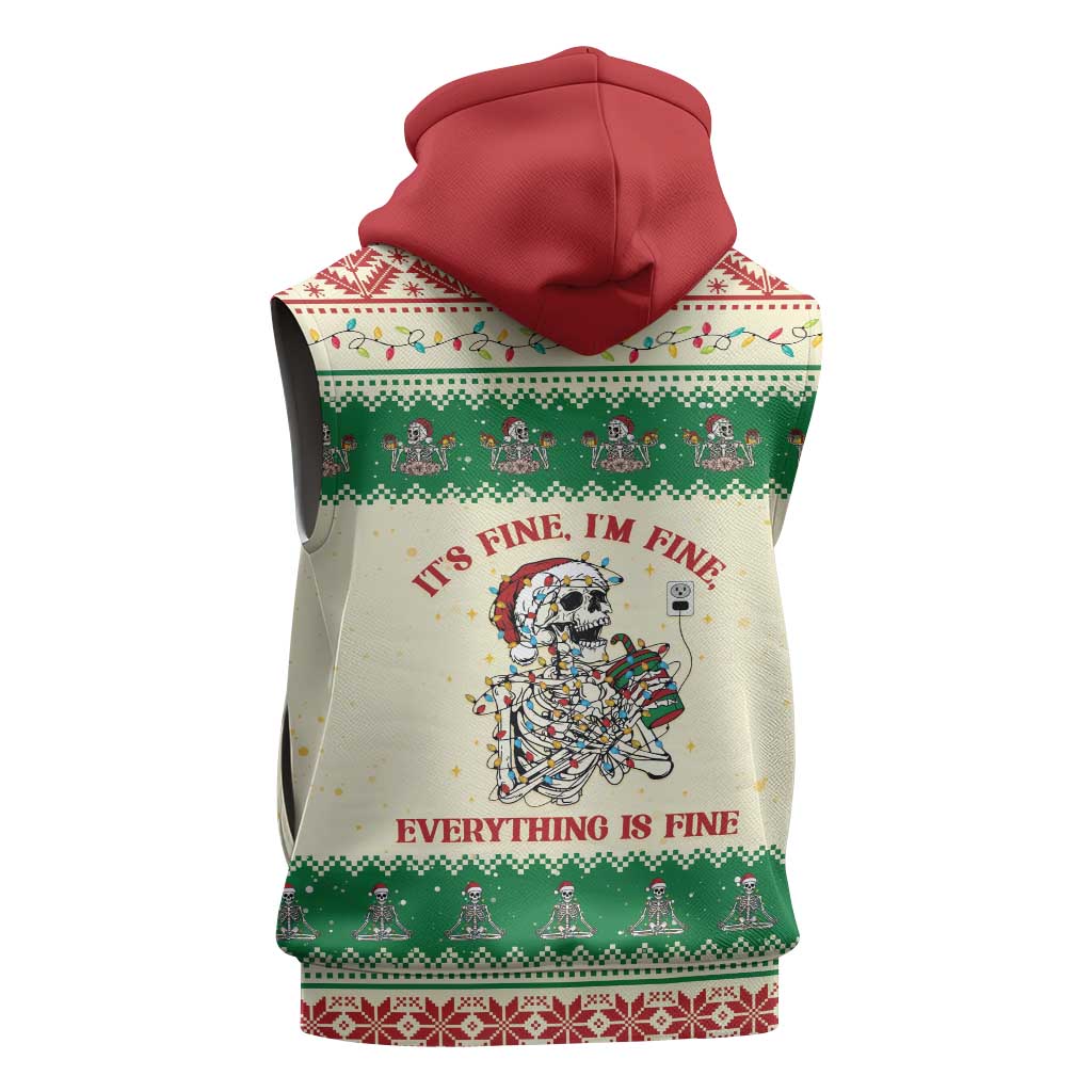 Funny Skeleton Christmas Sleeveless Zip Hoodie It's Fine I'm Fine Everything Is Fine - Wonder Print Shop