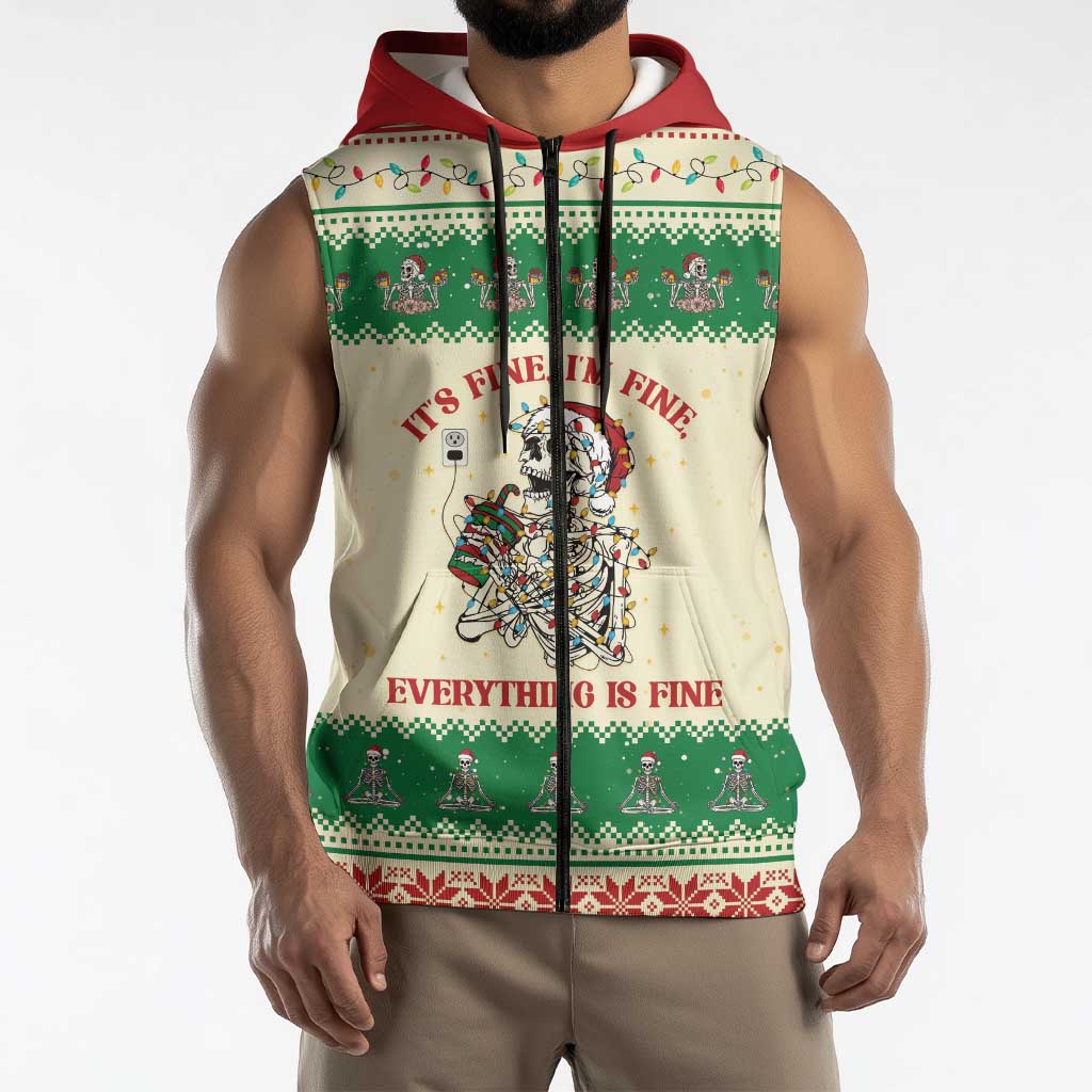Funny Skeleton Christmas Sleeveless Zip Hoodie It's Fine I'm Fine Everything Is Fine - Wonder Print Shop
