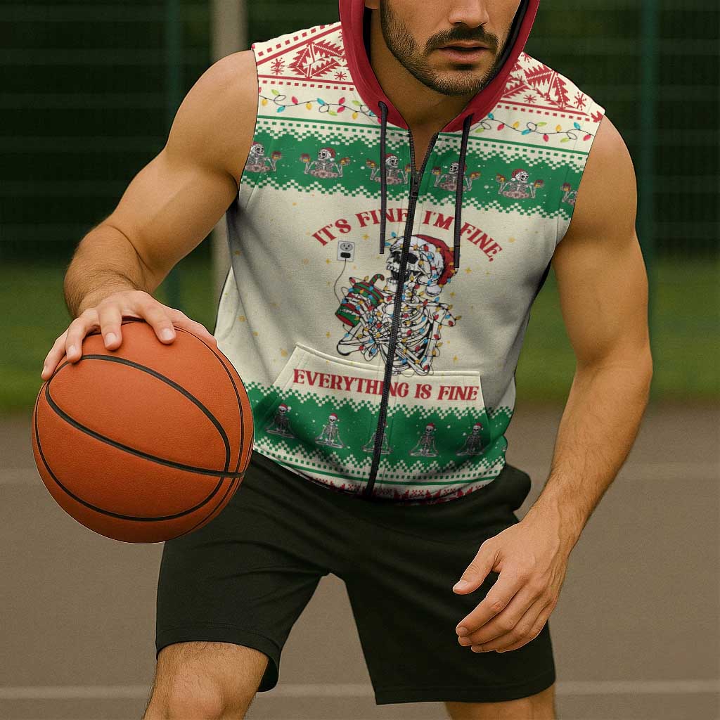 Funny Skeleton Christmas Sleeveless Zip Hoodie It's Fine I'm Fine Everything Is Fine - Wonder Print Shop