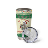 Funny Skeleton Christmas Tumbler Cup It's Fine I'm Fine Everything Is Fine - Wonder Print Shop