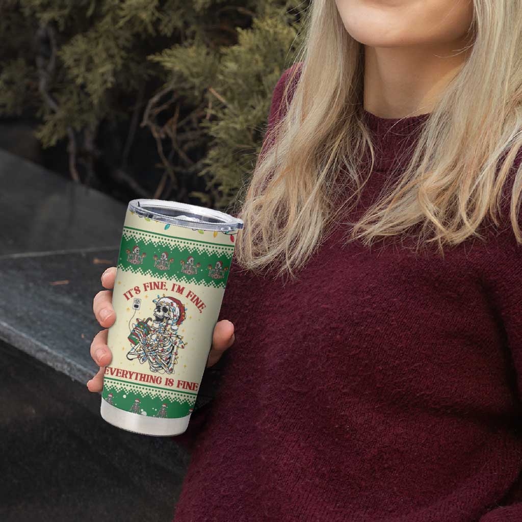 Funny Skeleton Christmas Tumbler Cup It's Fine I'm Fine Everything Is Fine - Wonder Print Shop