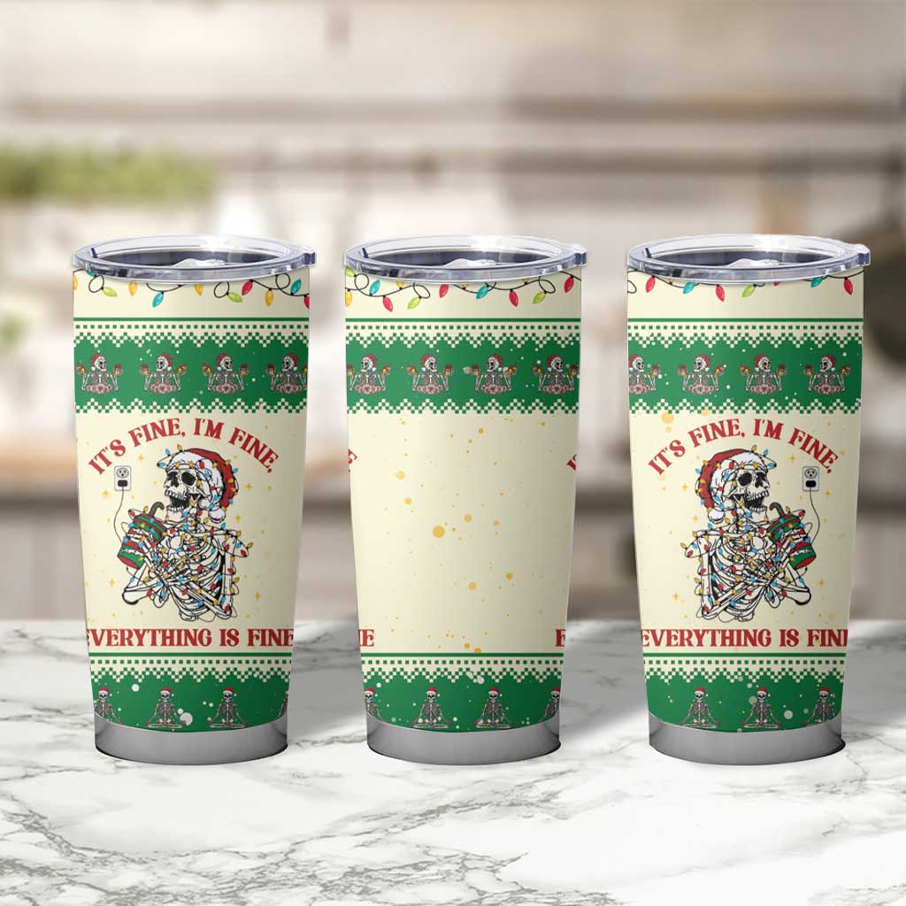 Funny Skeleton Christmas Tumbler Cup It's Fine I'm Fine Everything Is Fine - Wonder Print Shop